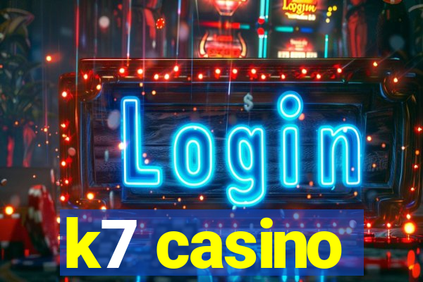 k7 casino